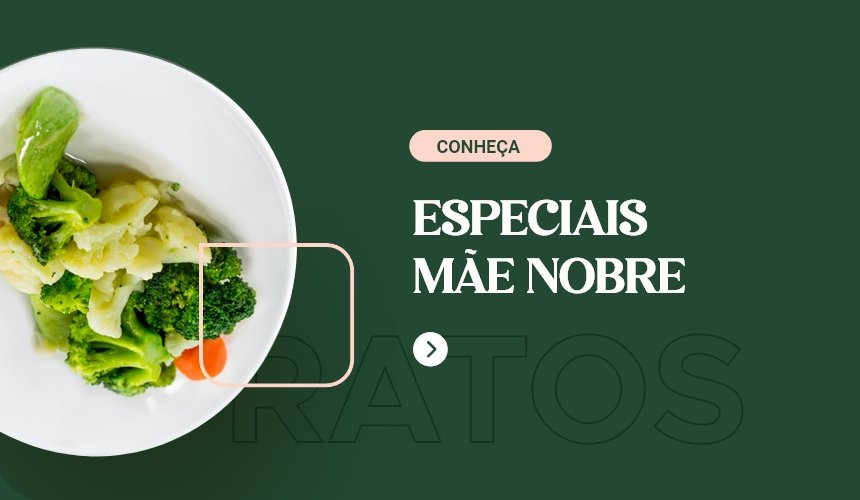 Especiais Mãe Nobre